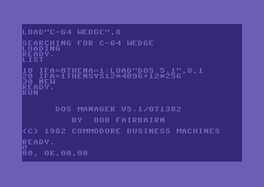 DOS
          Wedge — DOS 5.1 Startschirm.
          https://c64-wiki.com/wiki/DOS_Wedge