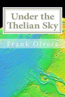 Under the Thelian Sky, ISBN 9781494232283, ASIN B00GTQBY04